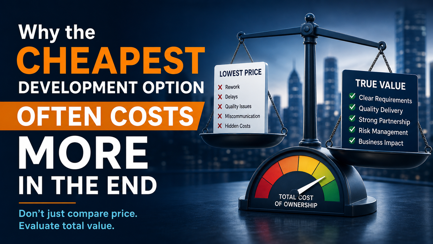 Why the Cheapest Development Option Often Costs More in the End